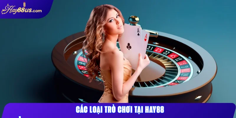 Các loại trò chơi tại Hay88