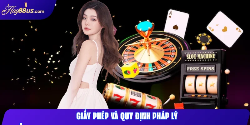 Giấy phép và quy định pháp lý