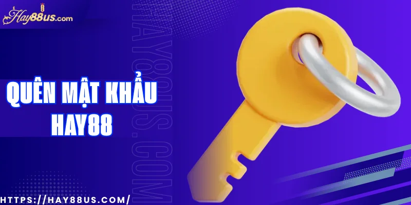 Quên mật khẩu Hay88