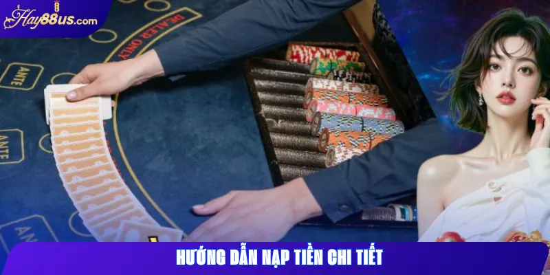 Hướng Dẫn Nạp Tiền Chi Tiết